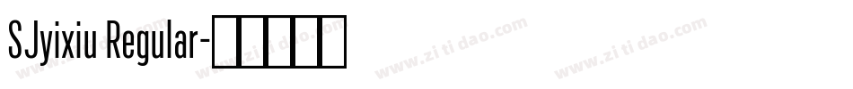 SJyixiu Regular字体转换